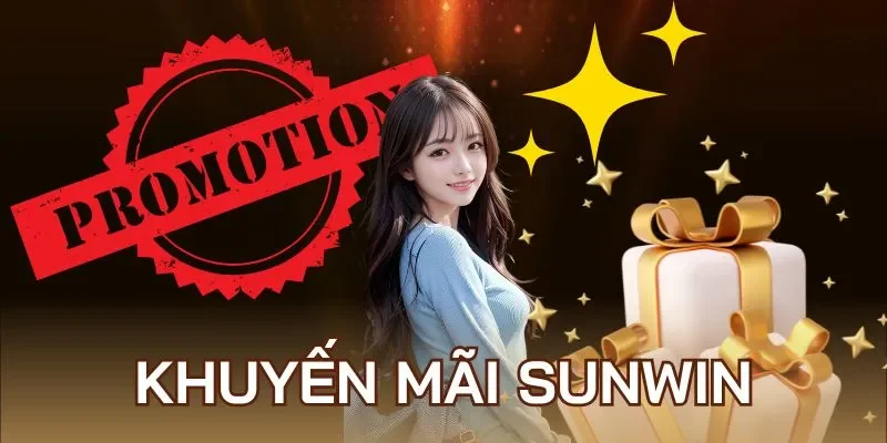 Chú ý khi nhận ưu đãi Sunwin